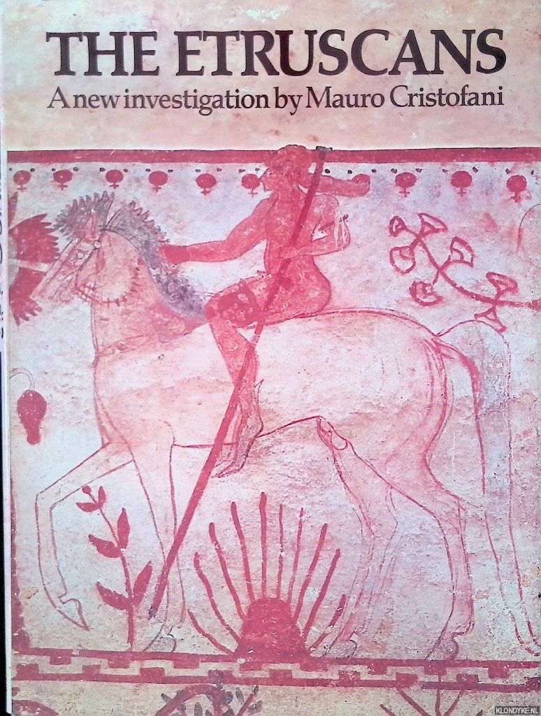 Cristofani, Mauro - The Etruscans: A new investigation