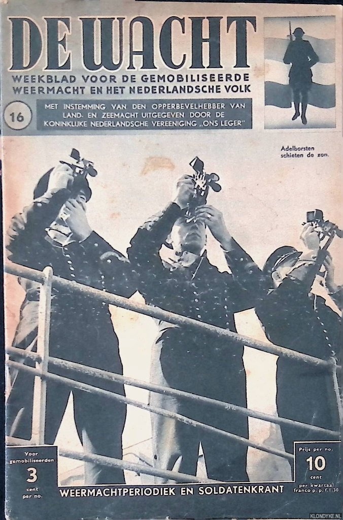 Paters, J.D.S. - De wacht: weekblad voor de gemobiliseerde weermacht en het Nederlandsche volk -nummer 16