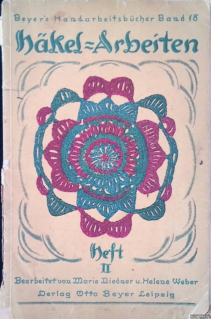 Niedner, Marie & Helene Weber - Hkel-Arbeiten Heft II