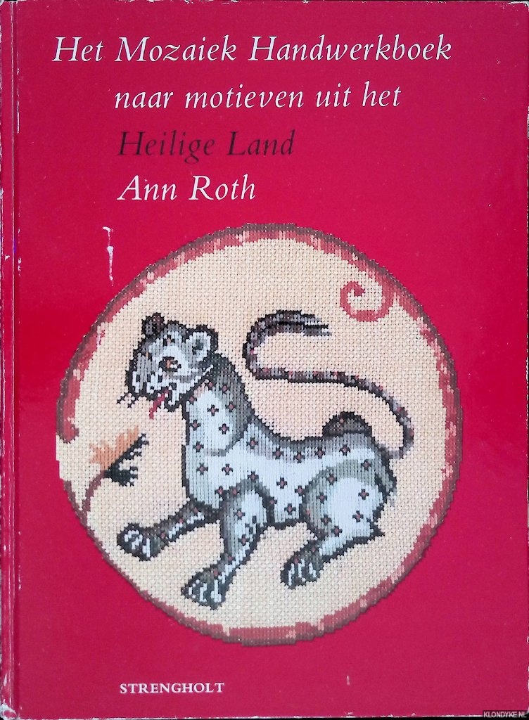 Roth, Ann - Het Mozaiek Handwerkboek naar motieven uit het Heilige Land