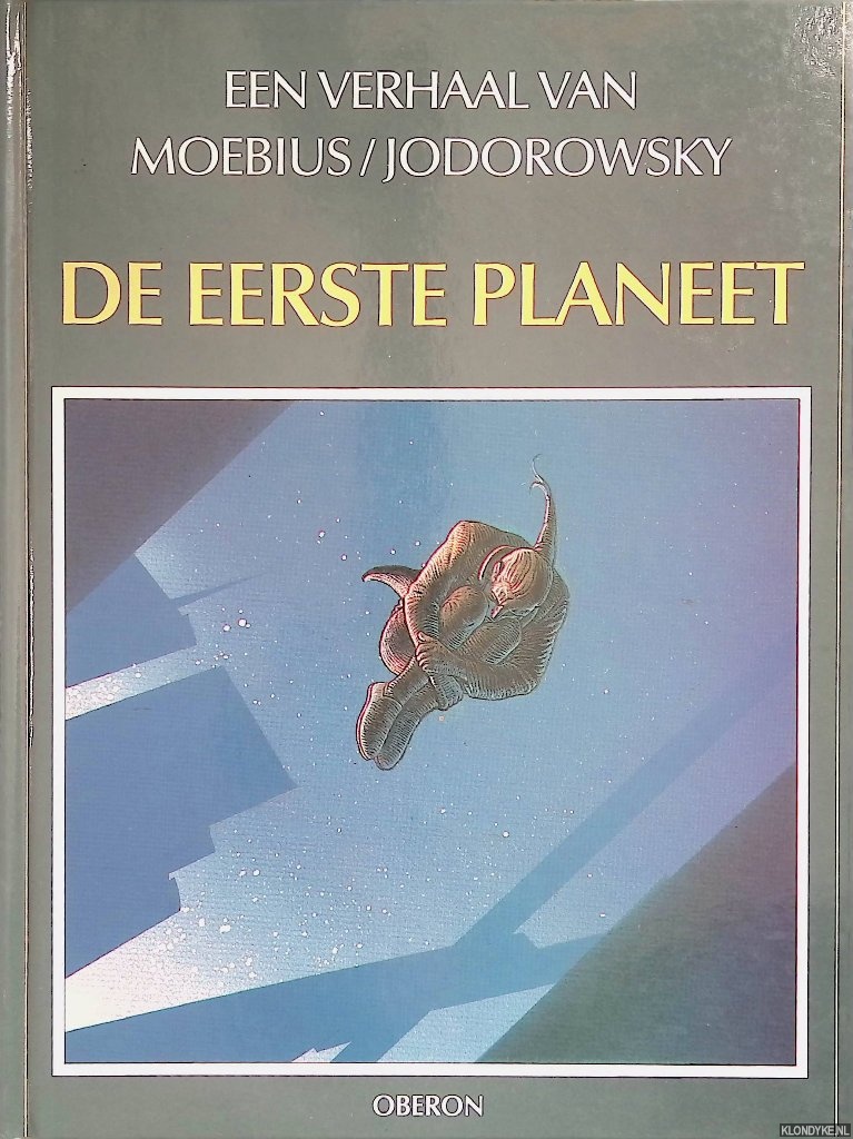 Moebius (= Jean Giraud) & Alexandro Jodorowsky - Jon Difool deel 6: De eerste planeet
