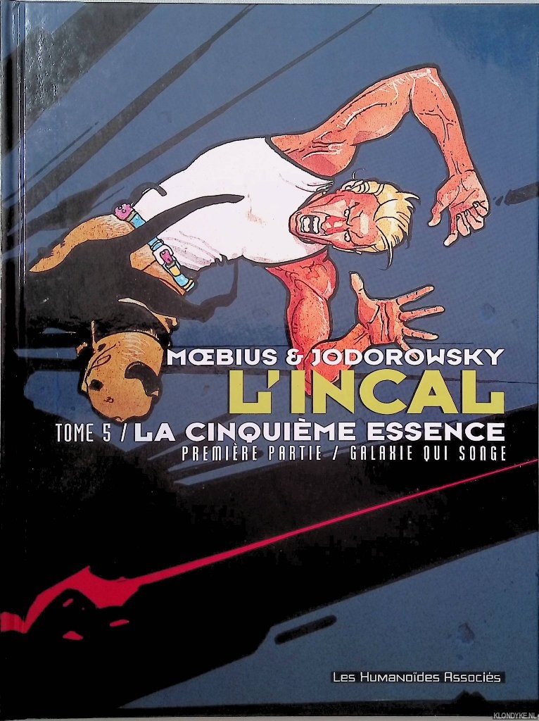 Moebius (= Jean Giraud) & Alexandro Jodorowsky - L'incal. Tome 5: La Cinquime Essence, premire partie: Galaxie qui songe