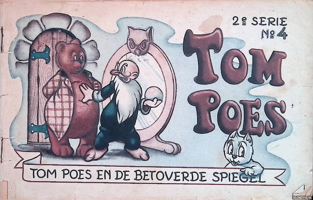 Toonder, Marten - Tom Poes - 2e serie no. 4: Tom Poes en de betoverde spiegel