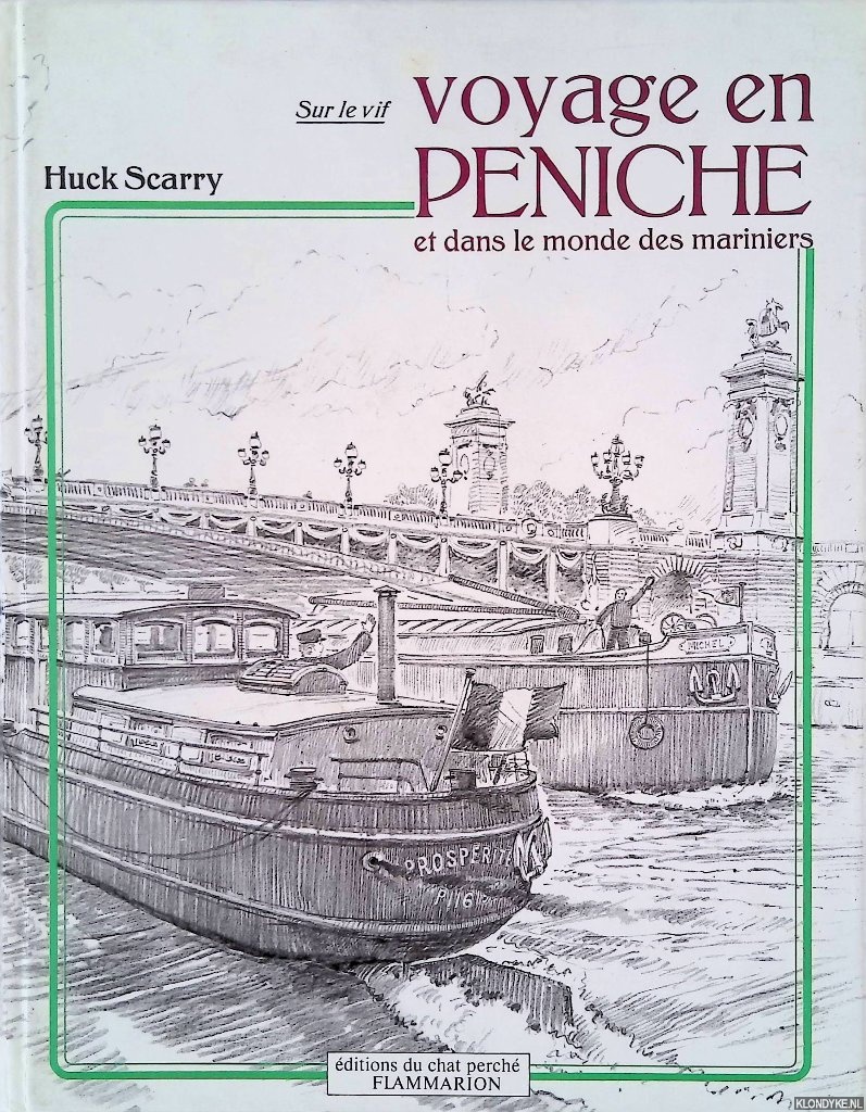 Scarry, Huck - Voyage en pniche: et dans le monde des mariniers