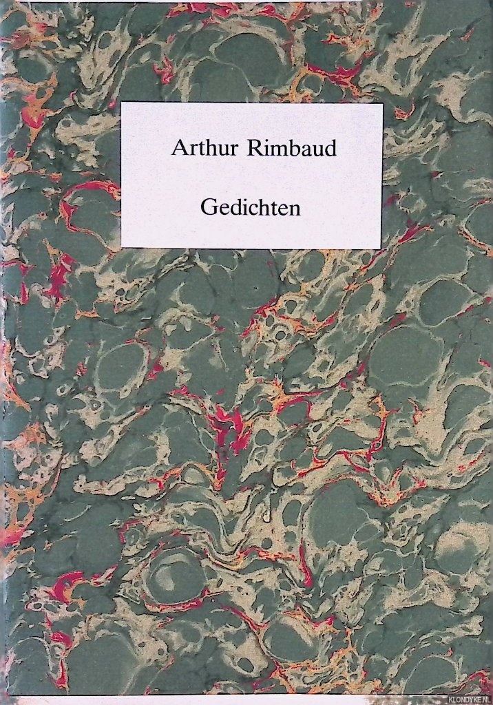 Rimbaud, Arthur & Wijnand Steemers (overgebracht door) - Gedichten