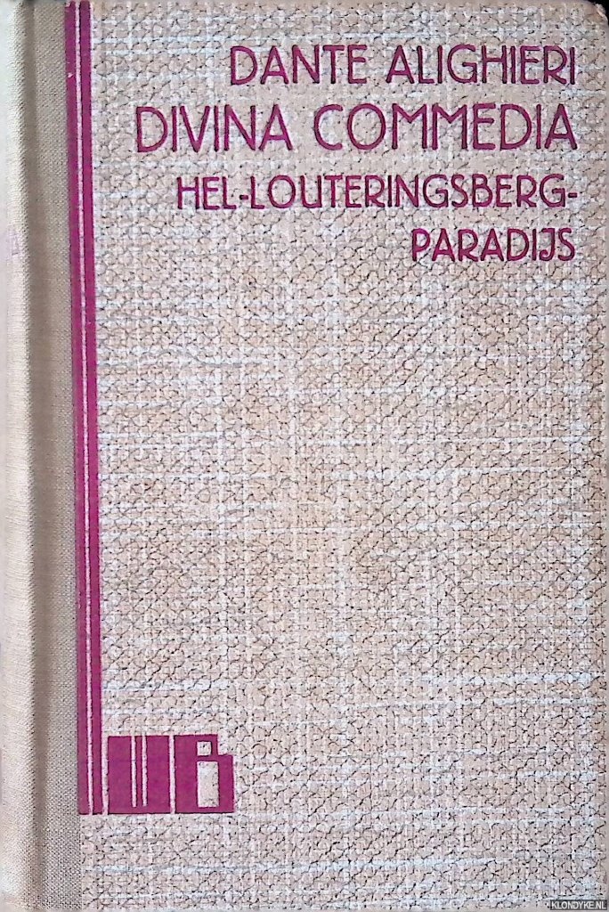 Alighieri, Dante - Divinia commedia: hel, louteringsberg, paradijs