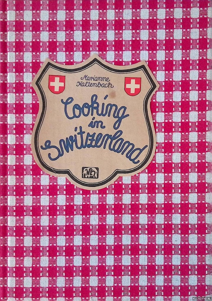 Kaltenbach, Marianne: - Cooking in Switzerland