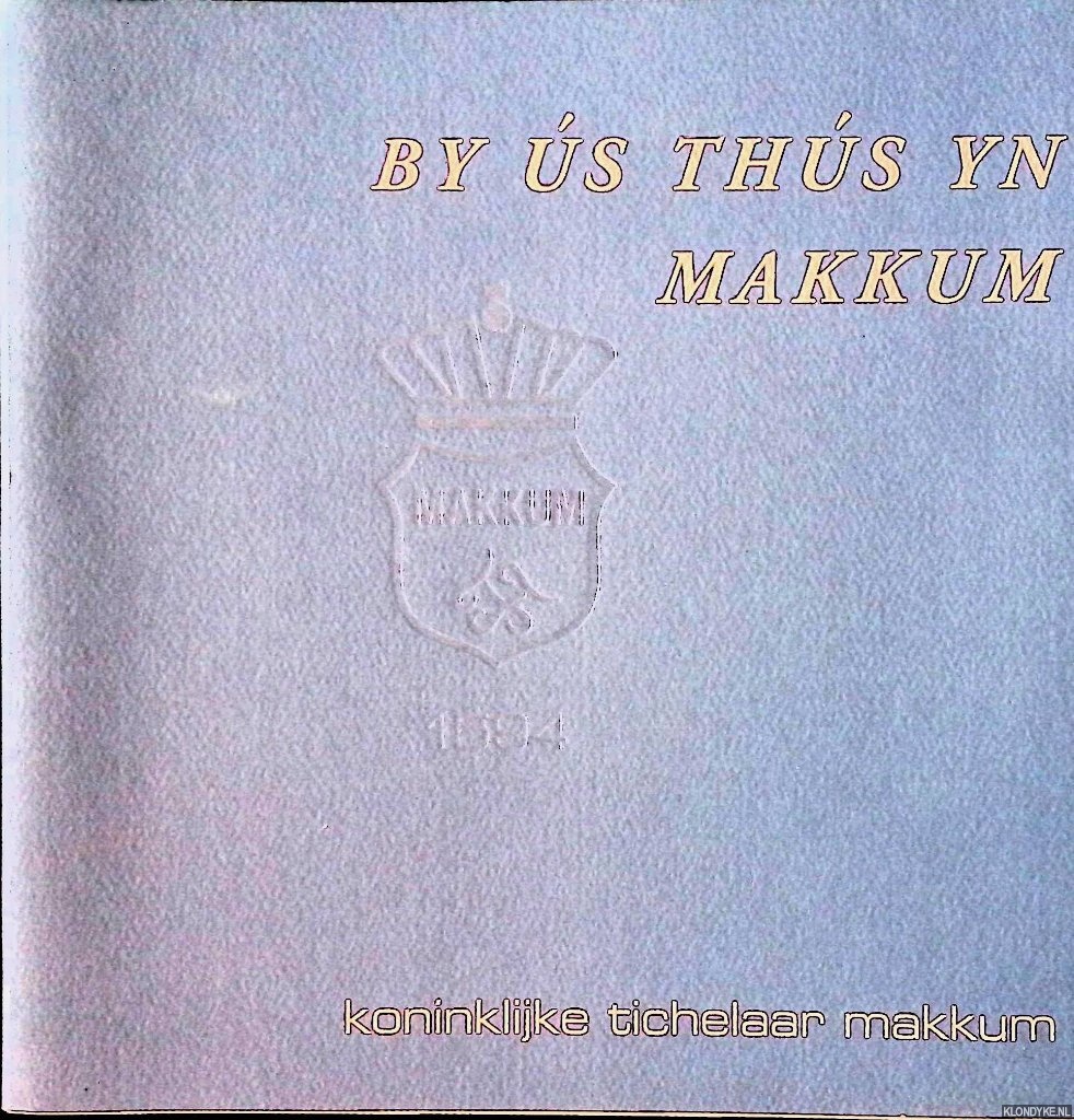 Tichelaar, Jan - By s ths yn Makkum