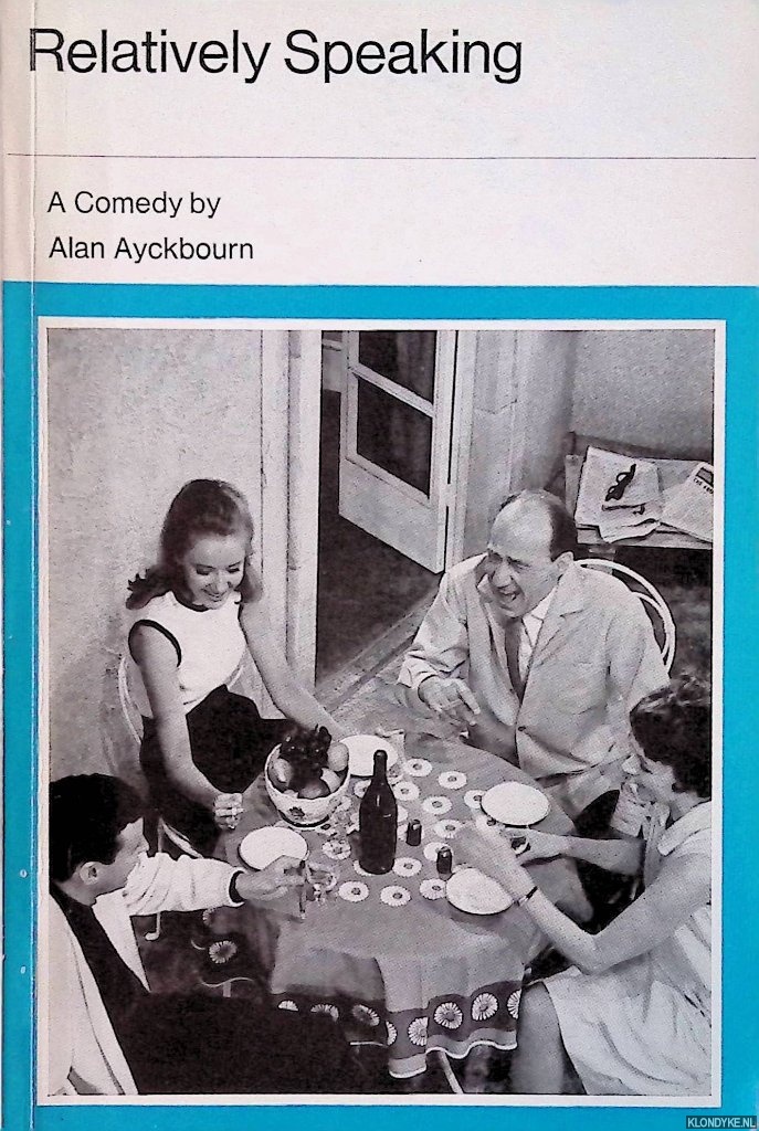 Ayckbourn, Alan - Relatively speaking: A comedy
