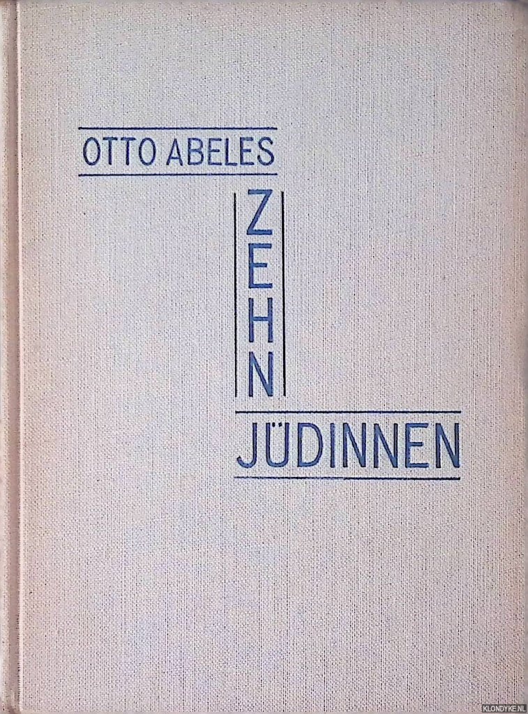 Abeles, Otto - Zehn Jdinnen