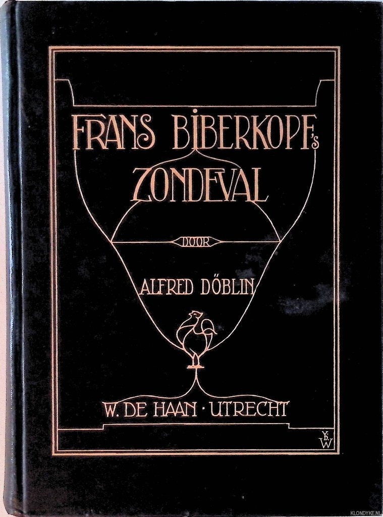 Dblin, Alfred - Franz Biberkopf's zondeval (Berlin-Alexanderplatz)