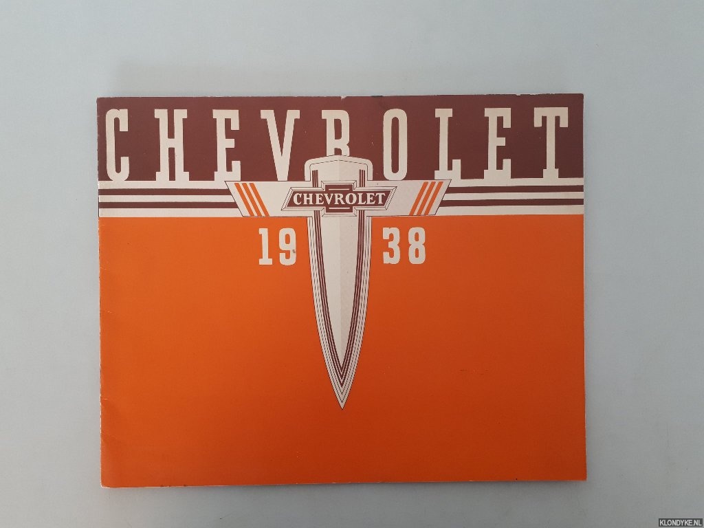 Diverse auteurs - Chevrolet voor 1938: de wagen naar uw wensch