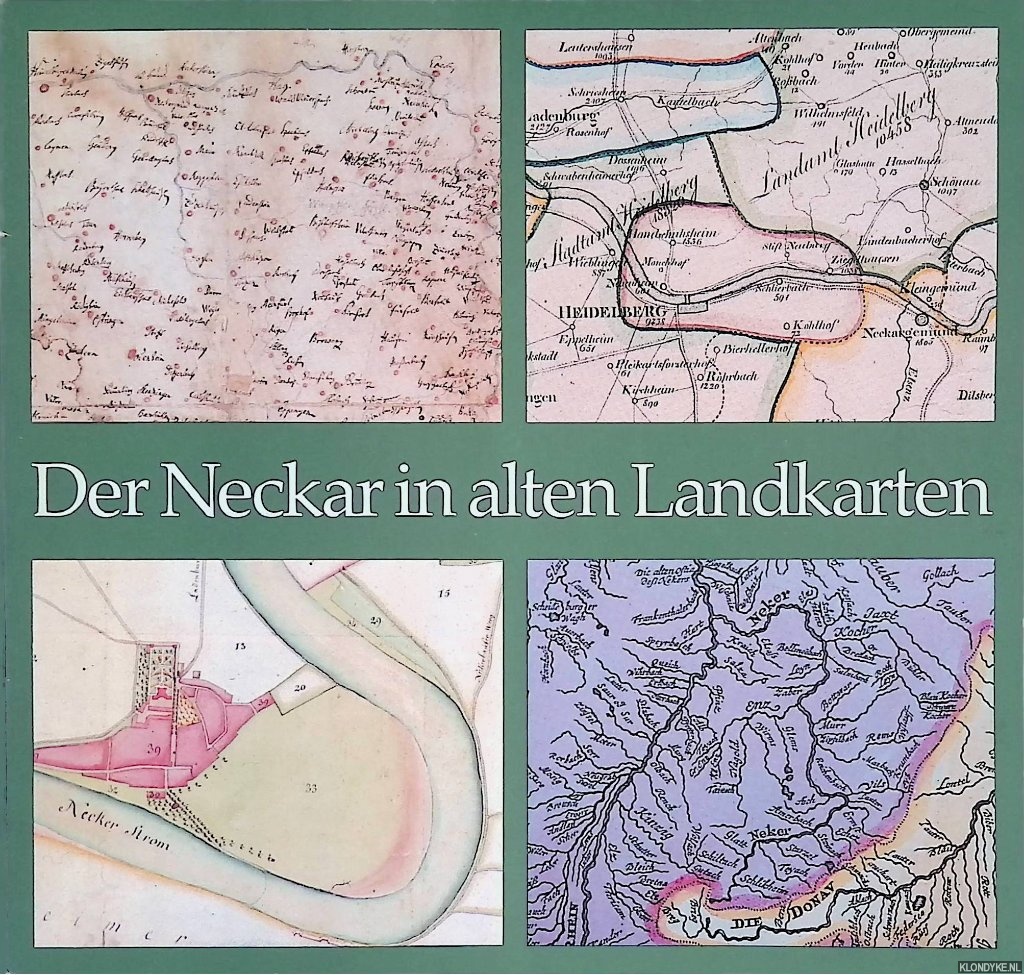 Rmer, Gerhard & Irene-Annette Bergs - Der Neckar in alten Landkarten: Eine Ausstellung der Badischen Landesbibliothek