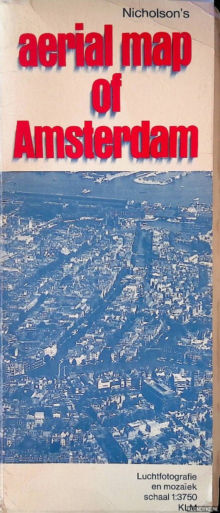 Nicholson, Robert - Nicholson's Aerial Map op Amsterdam: luchtfotografie en mozaek schaal 1:3750 KLM