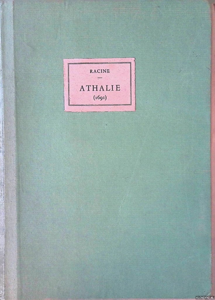 Racine - Athalie: tragdie tire de l'Ecriture Sainte