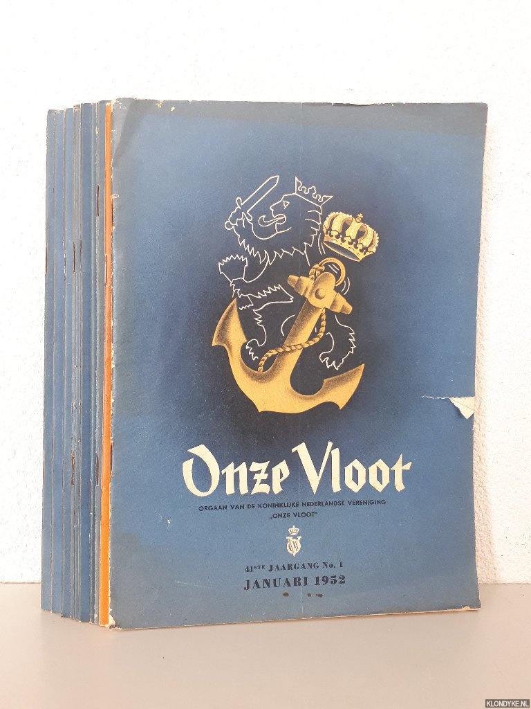 Diverse auteurs - Onze Vloot: Maandblad gewijd aan de Nederlandse Zeestrijdkrachten - jaargang 1952