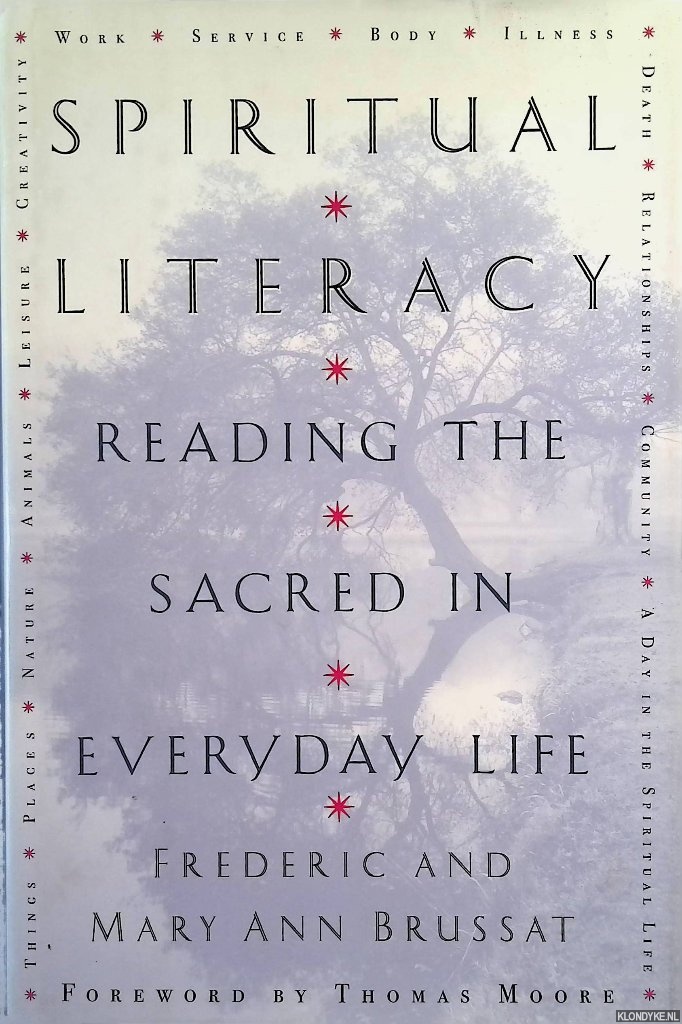 Brussat, Frederic & Mary Ann Brussat - Spiritual Literacy: Reading the Sacred in Everyday Life