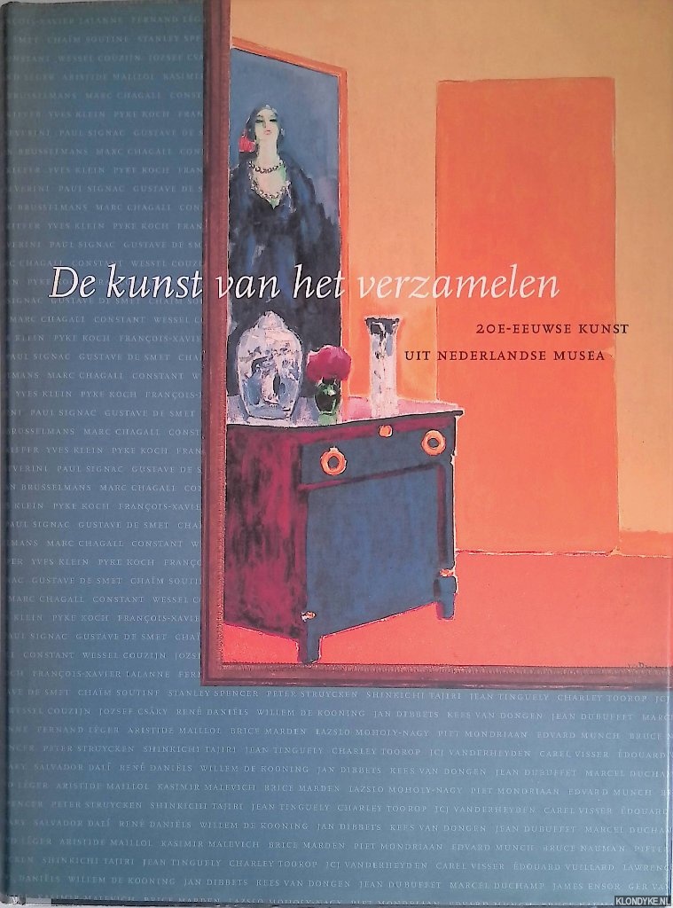 Barents, Els - De kunst van het verzamelen: 20e-eeuwse kunst uit Nederlandse Musea