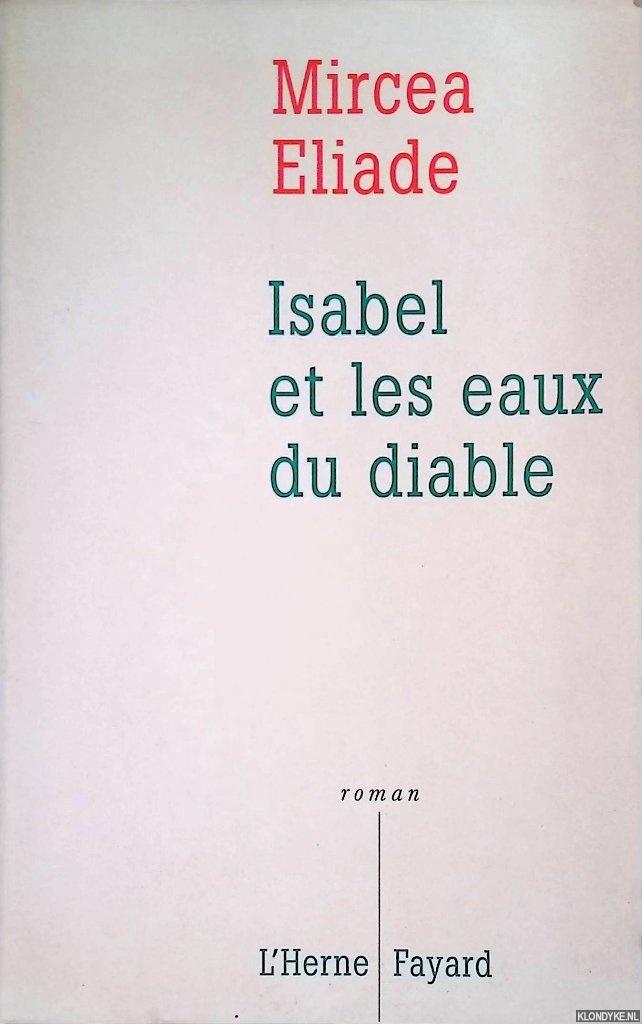Eliade, Mircea - Isabel et les eaux du diable