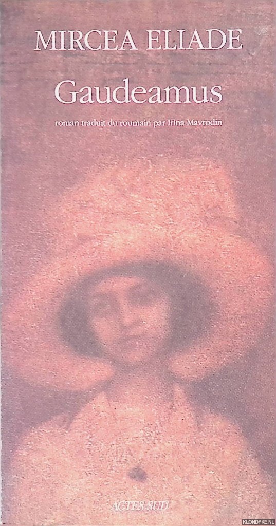 Eliade, Mircea - Gaudeamus