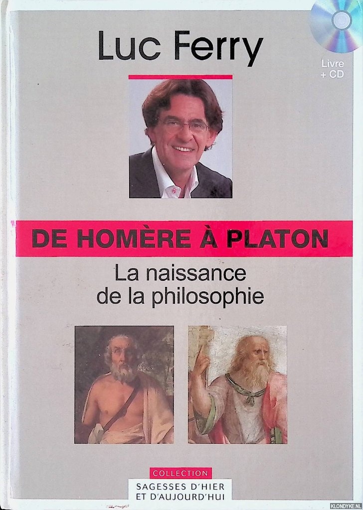 Ferry, Luc - De Homre  Platon: la naissance de la philosophie + CD