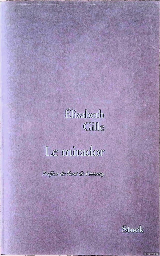 Gille, Elisabeth - Le mirador
