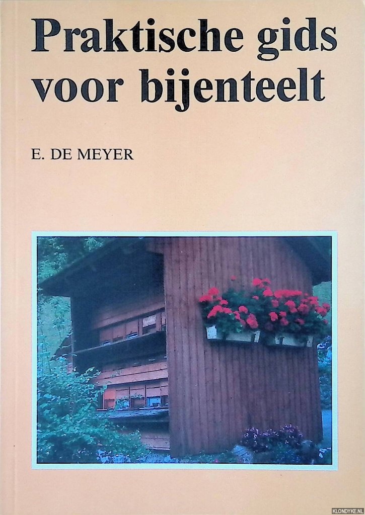 Meyer, E. de - Praktische gids voor bijenteelt