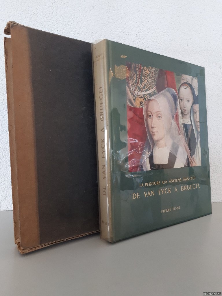 Genaille, Robert - La Peinture dans les Anciens Pays-Bas: de Van Eyck a Bruegel,