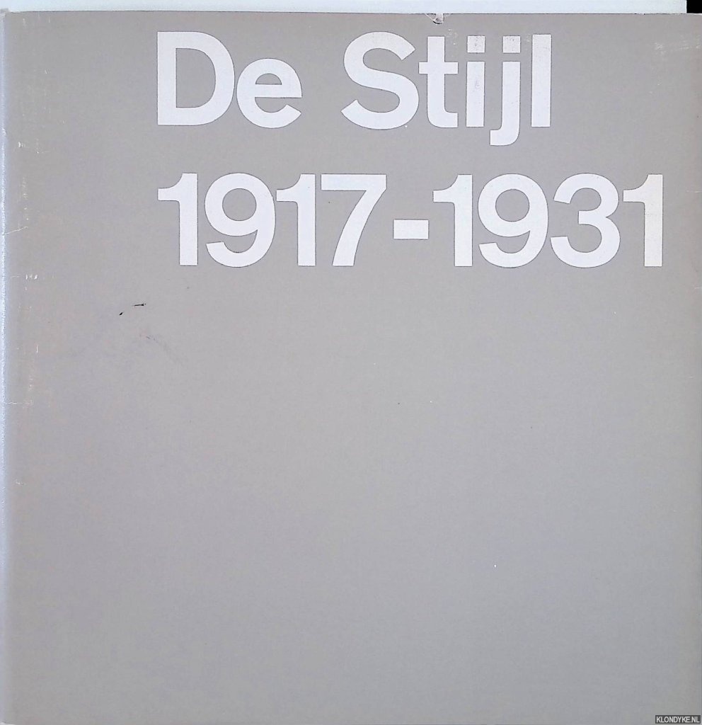 Karsten, Ch.J.F. - De Stijl 1917-1931: international contribution to a renewal