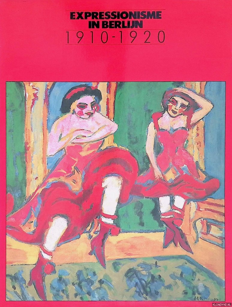 Geirlandt, Karel J. - Expressionisme in Berlijn 1910-1920