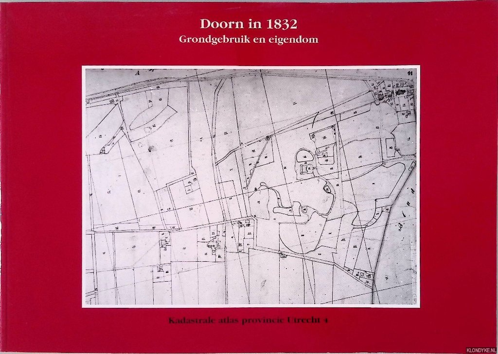 Koen, D.T. - e.a. - Doorn in 1832: grondgebruik en eigendom