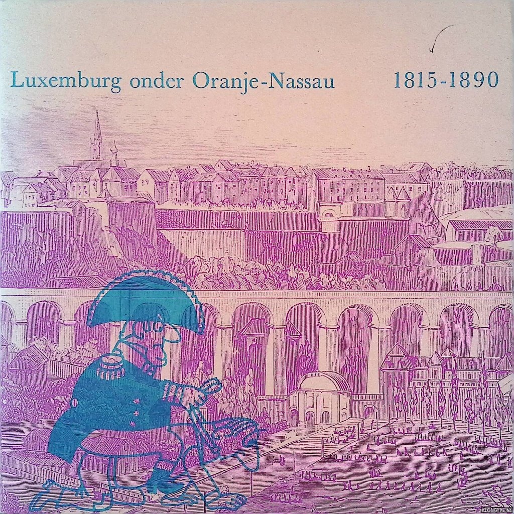 Spang, P. - en anderen - Luxemburg onder Oranje-Nassau, 1815-1890