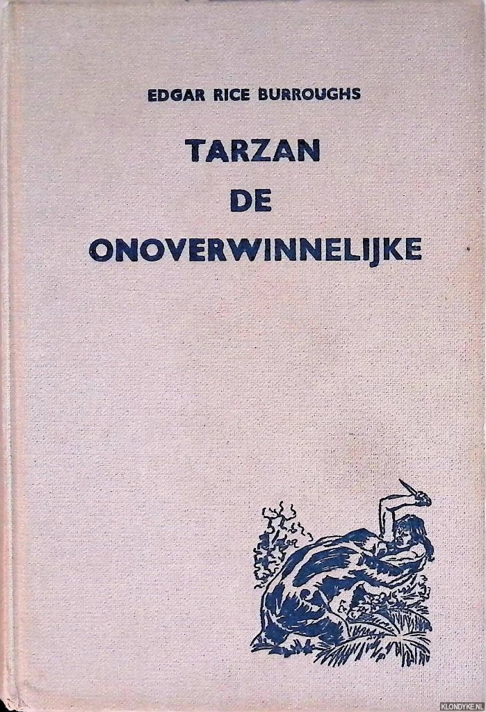 Burroughs, Edgar Rice - Tarzan de onoverwinnelijke