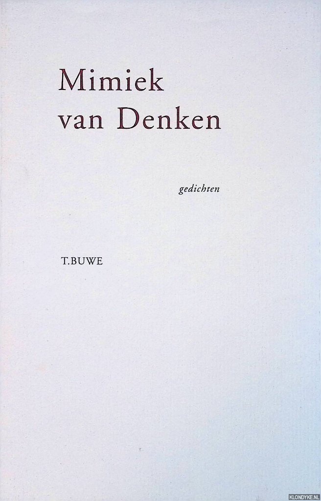 Buwe, Tjeerd - Mimiek van denken: gedichten *GESIGNEERD*