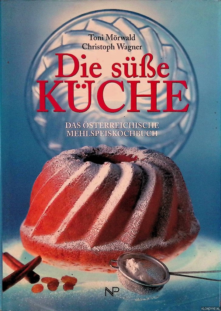 Mrwald, Toni & Christoph Wagner - Die se Kche