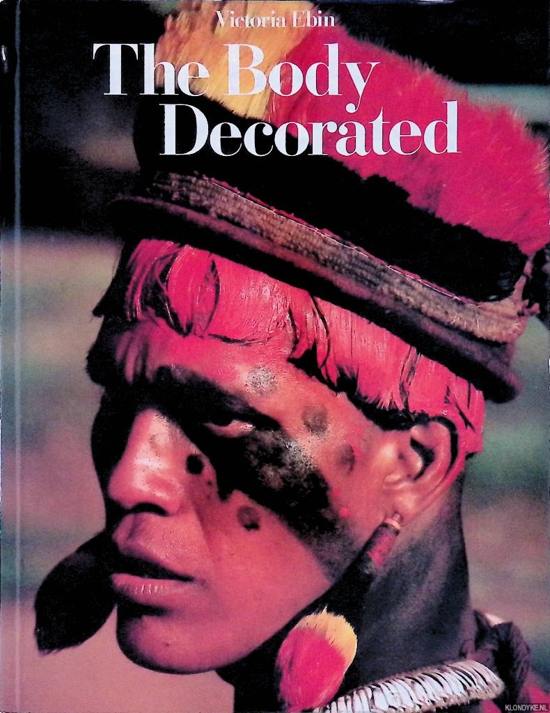 Ebin, Victoria - The Body Decorated
