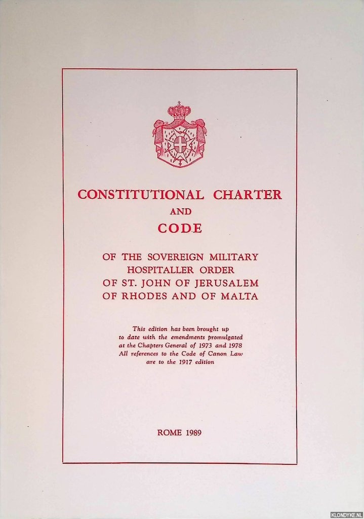 Various - Constitutional Charter and Code of the Sovereign Military Hospitaller Order of St. John of Jerusalem of Rhodes and of Malta