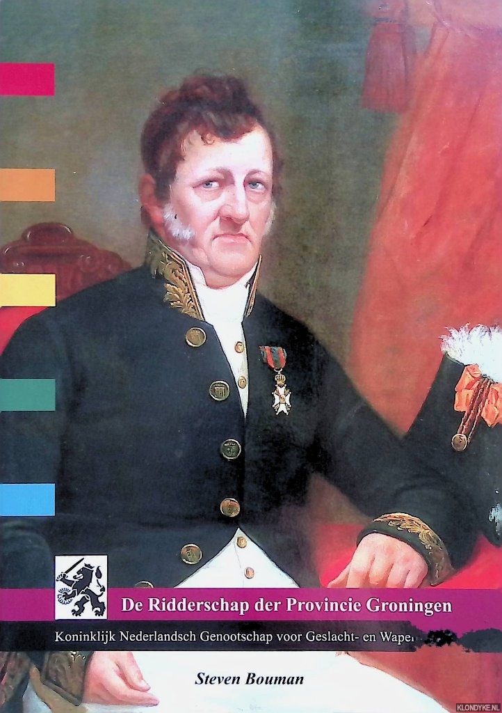 Bouman, Steven - De Ridderschap der provincie Groningen 1814-1853