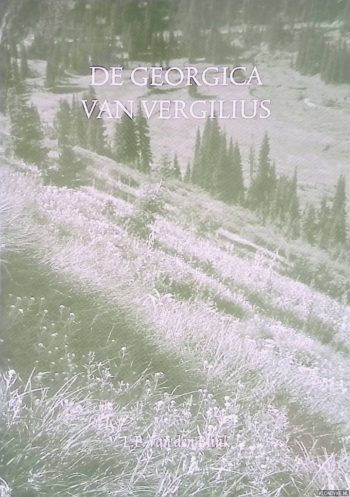 Vergilius & L.P. van den Blink - De Georgica van Vergilius