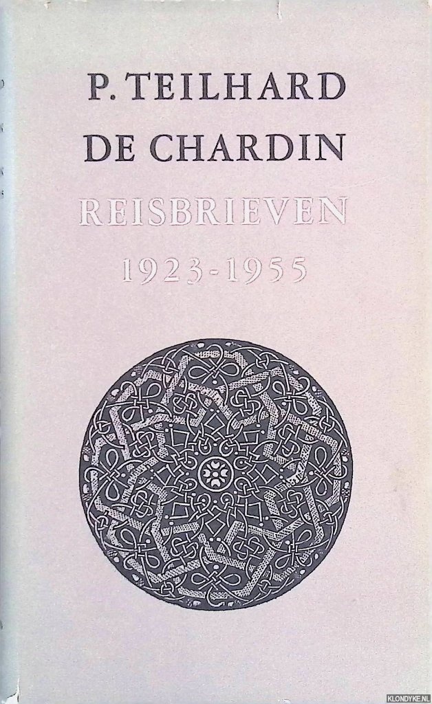 Teilhard de Chardin, P. - Reisbrieven 1923-1955