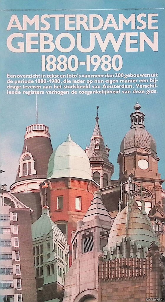 Haagsma, Ids - Amsterdamse gebouwen 1880-1980