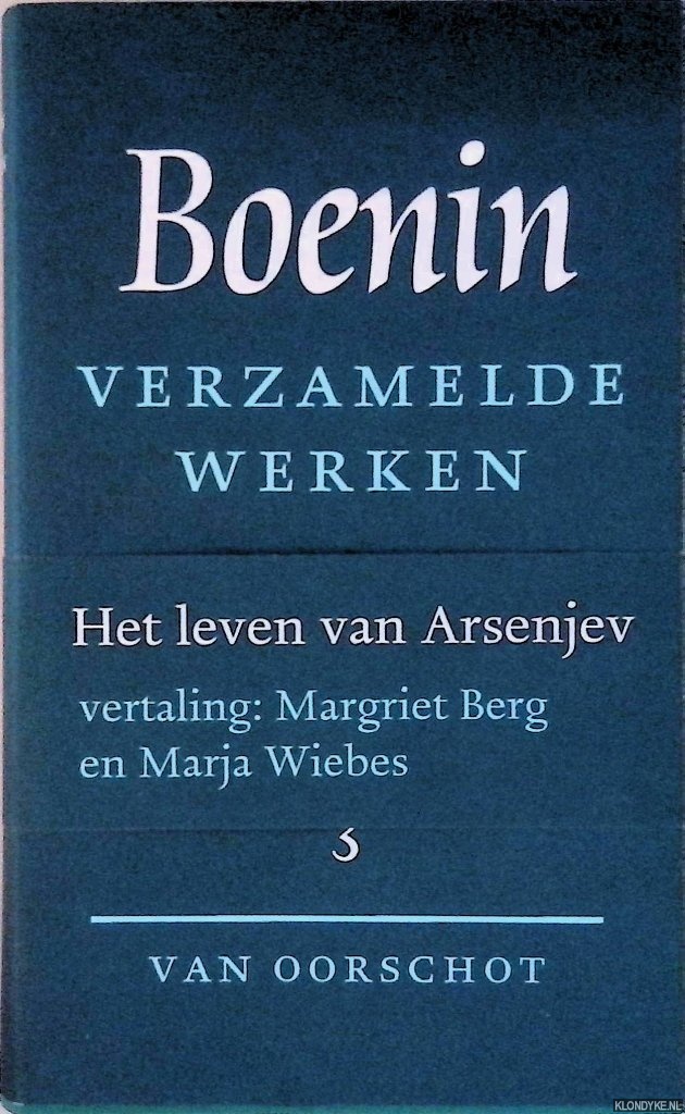 Verzamelde werken 3: Het leven van Arsenjev; Verhalen 1937-1952 - Boenin, I.A.