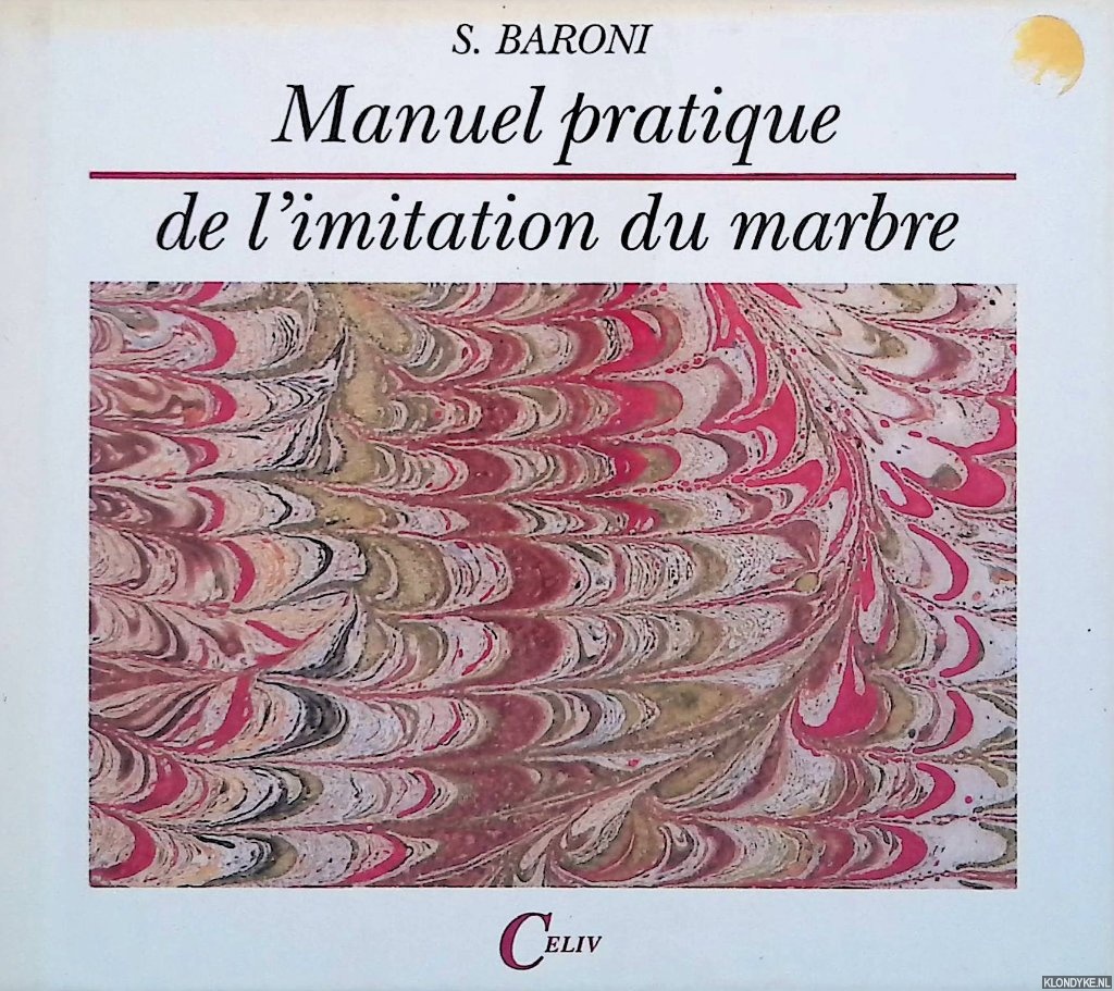 Baroni, S. - Manuel pratique de l'imitation du marbre