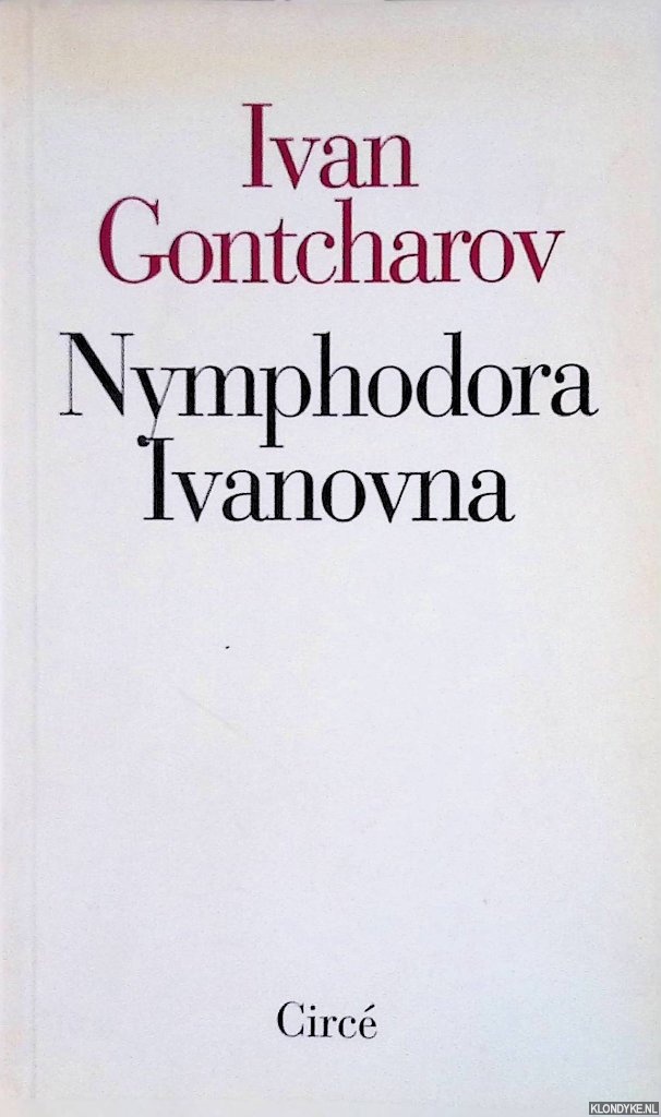Gontcharov, Ivan - Nymphodora Ivanovna