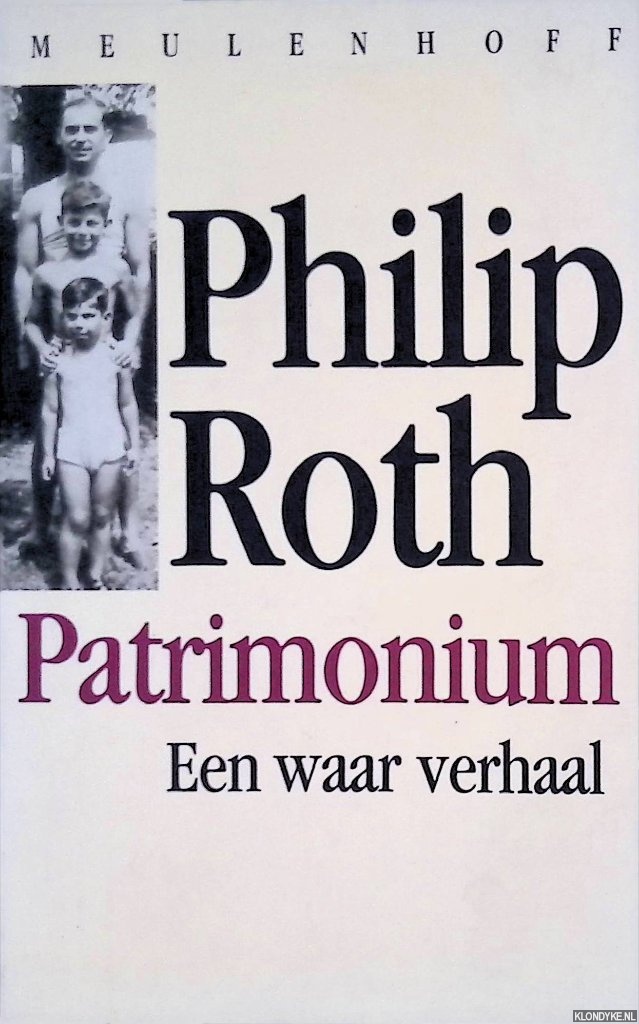 Roth, Philip - Patrimonium. Een waar verhaal