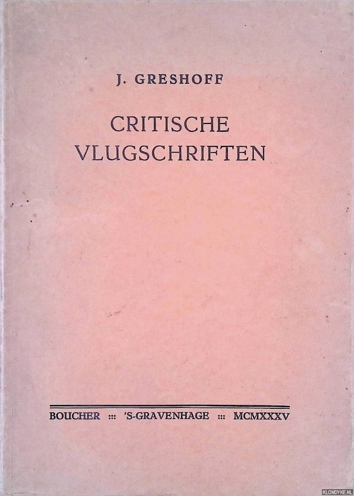 Greshoff, J. - Critische vlugschriften