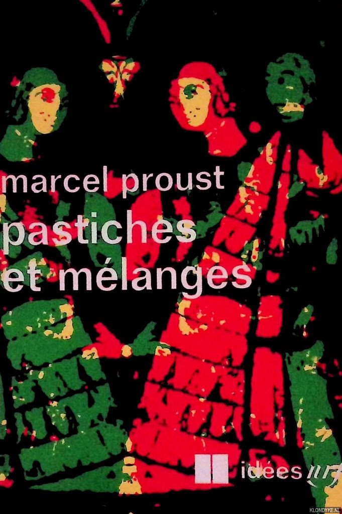 Proust, Marcel - Pastiches et mlanges