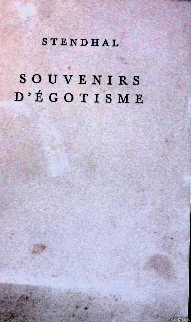 Stendhal - Souvenirs d'gotisme