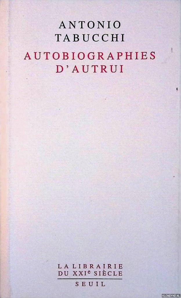 Tabucchi, Antonio - Autobiographies d'autrui