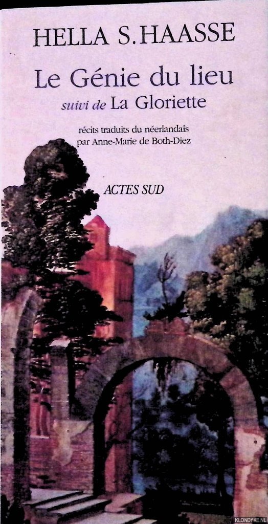 Haasse, Hella S. - Le Gnie du lieu suivi de La Gloriette